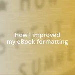 How I improved my eBook formatting