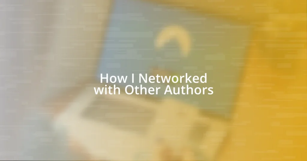 How I Networked with Other Authors