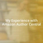 My Experience with Amazon Author Central