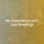 My Experience with Live Readings