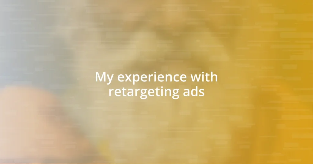 My experience with retargeting ads