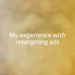 My experience with retargeting ads