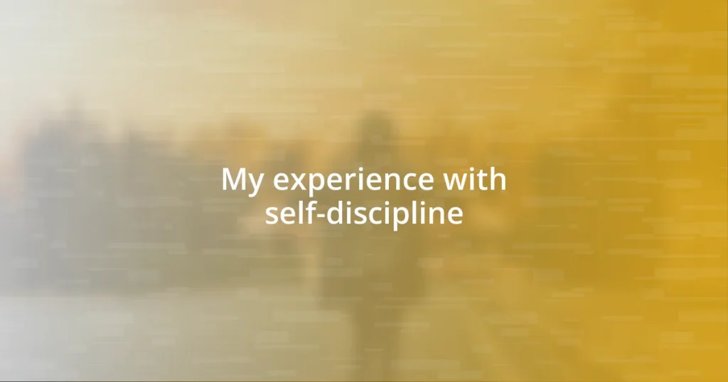 My experience with self-discipline