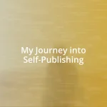 My Journey into Self-Publishing