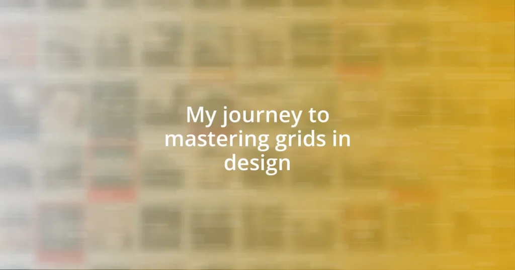 My journey to mastering grids in design