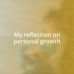 My reflection on personal growth