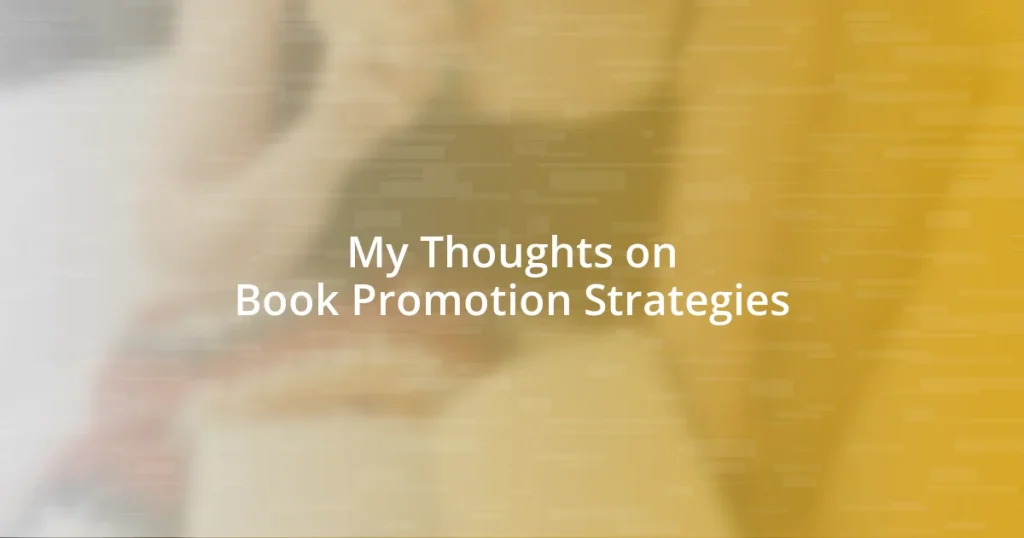 My Thoughts on Book Promotion Strategies