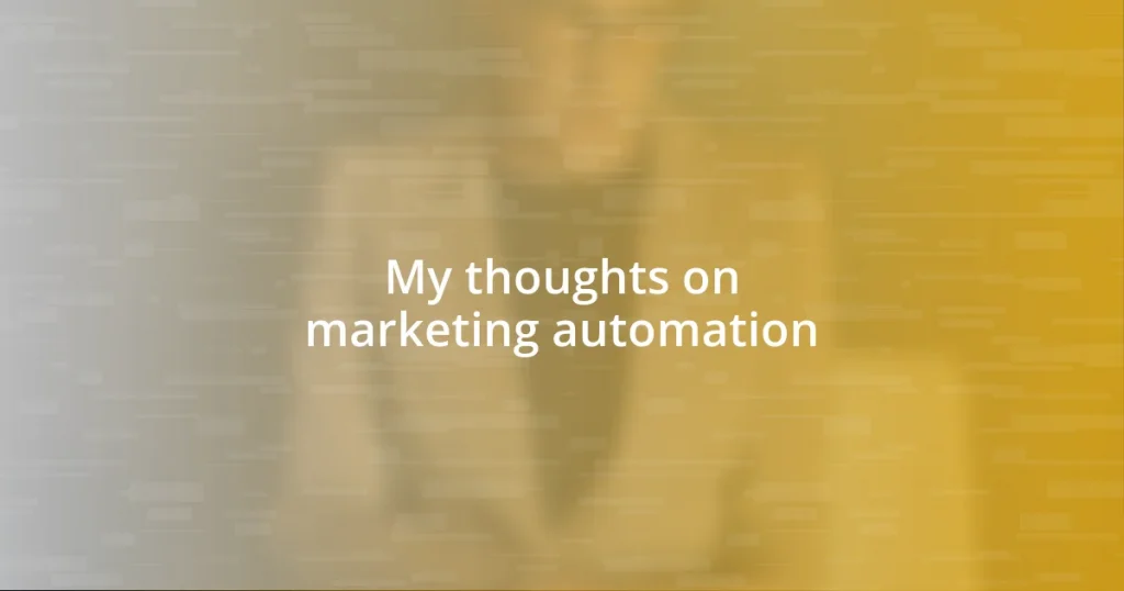 My thoughts on marketing automation