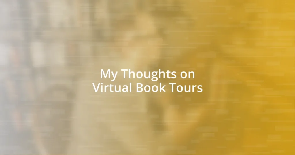 My Thoughts on Virtual Book Tours