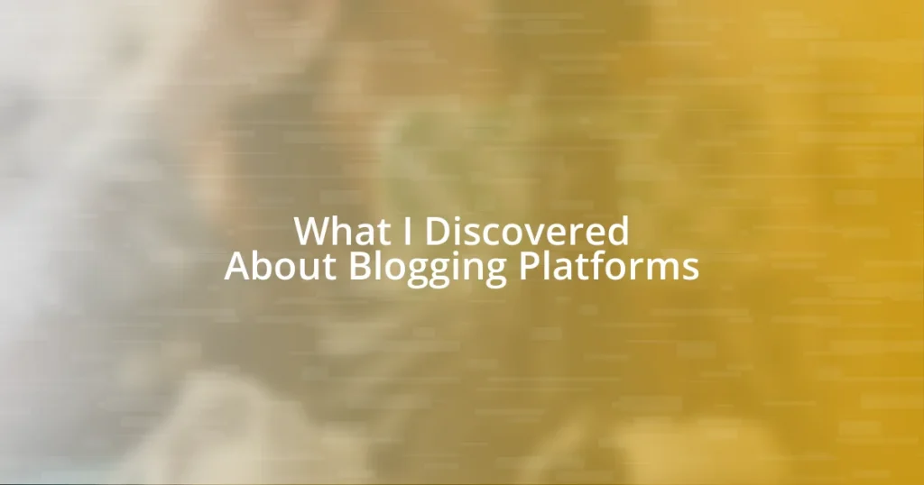 What I Discovered About Blogging Platforms