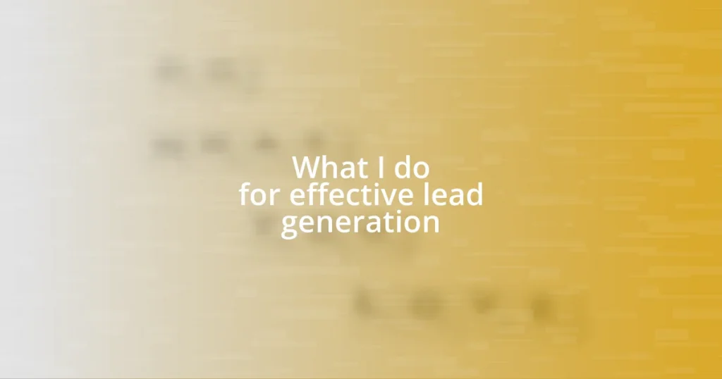 What I do for effective lead generation