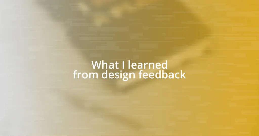 What I learned from design feedback