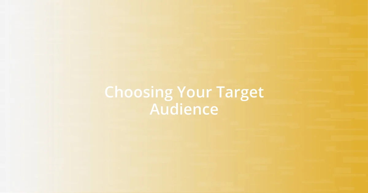 Choosing Your Target Audience