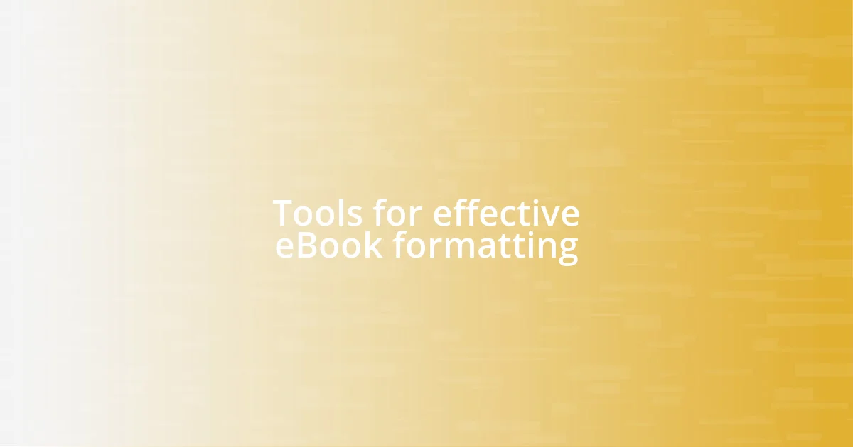 Tools for effective eBook formatting