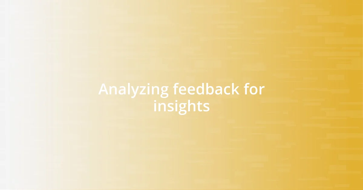 Analyzing feedback for insights