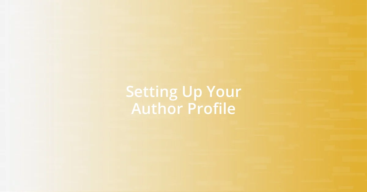 Setting Up Your Author Profile