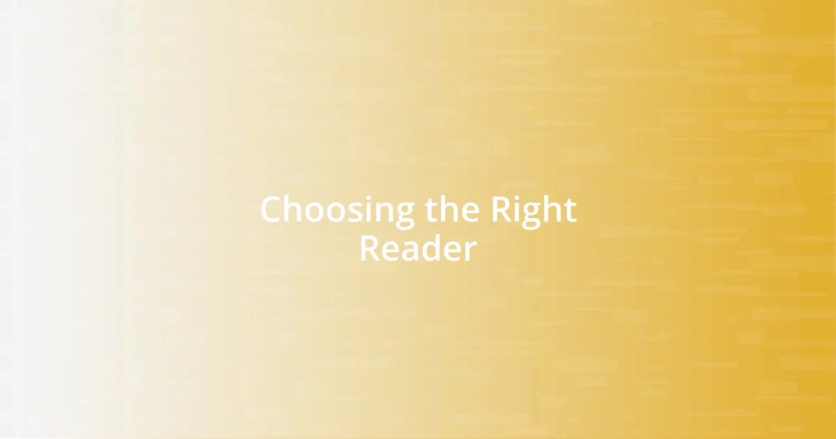 Choosing the Right Reader