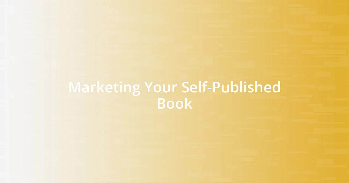 Marketing Your Self-Published Book