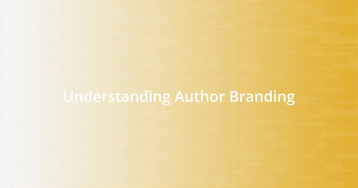 Understanding Author Branding