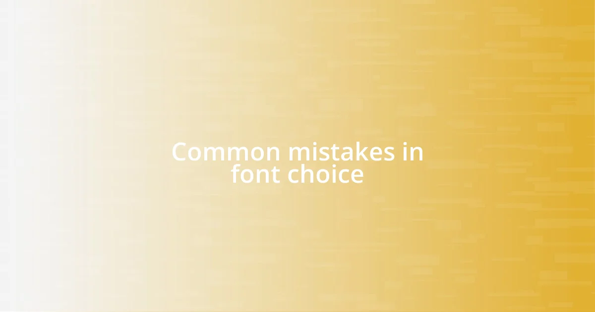 Common mistakes in font choice