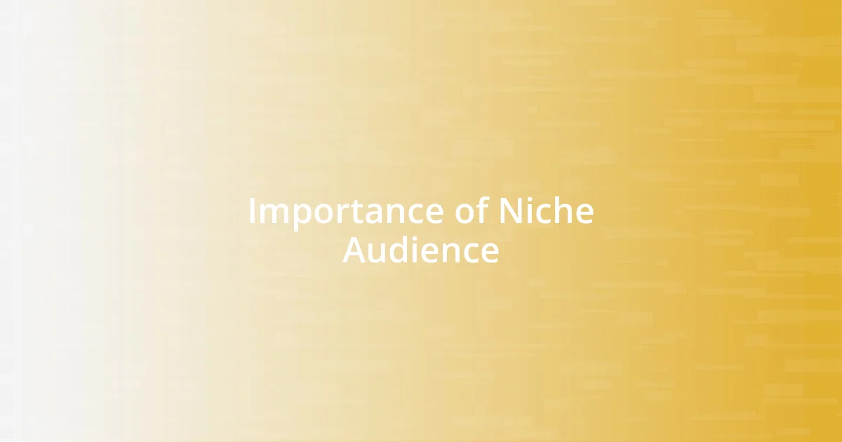 Importance of Niche Audience