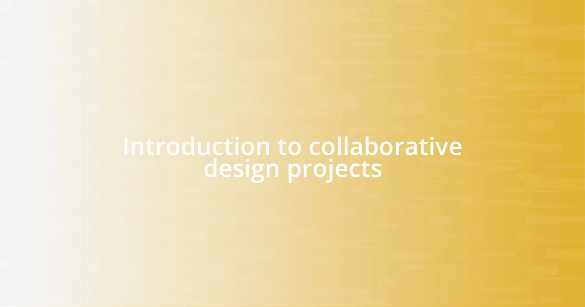 Introduction to collaborative design projects