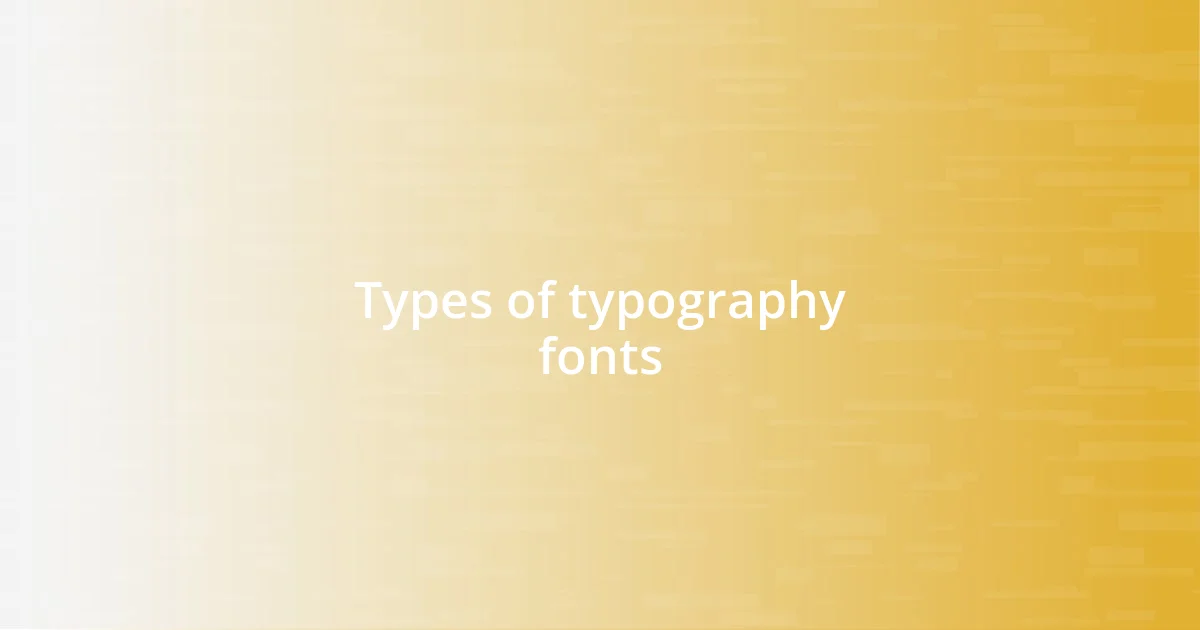 Types of typography fonts