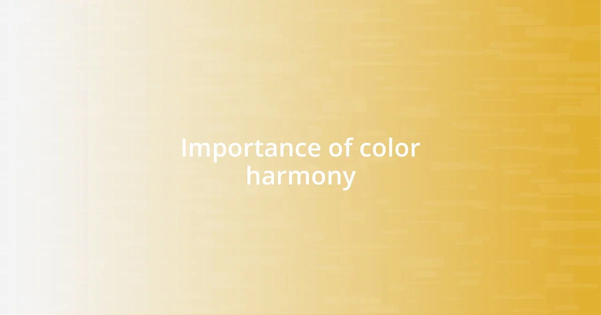 Importance of color harmony