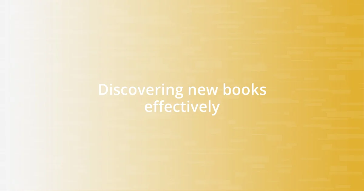 Discovering new books effectively