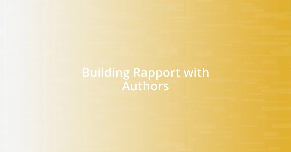 Building Rapport with Authors