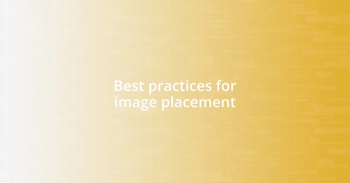 Best practices for image placement