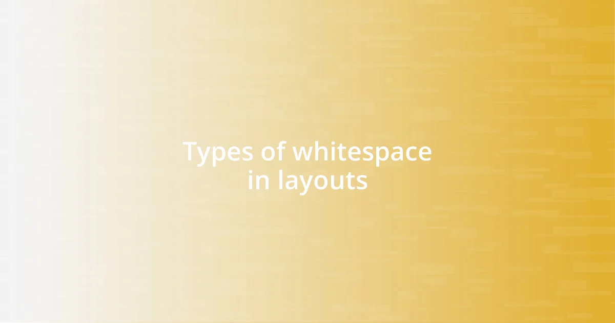 Types of whitespace in layouts