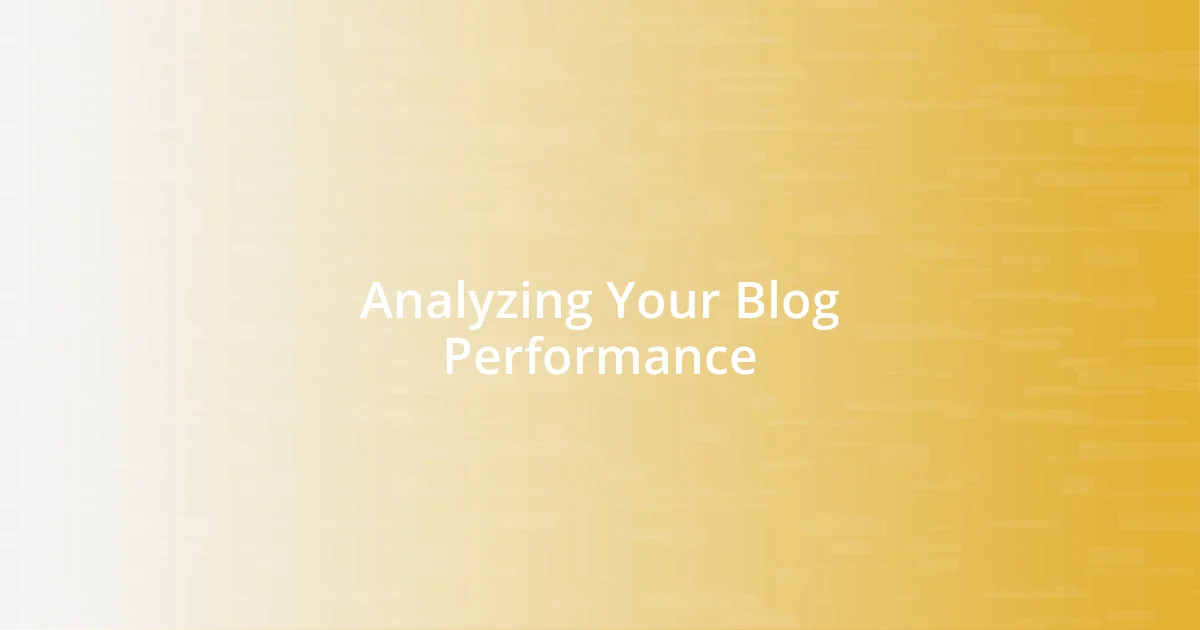 Analyzing Your Blog Performance