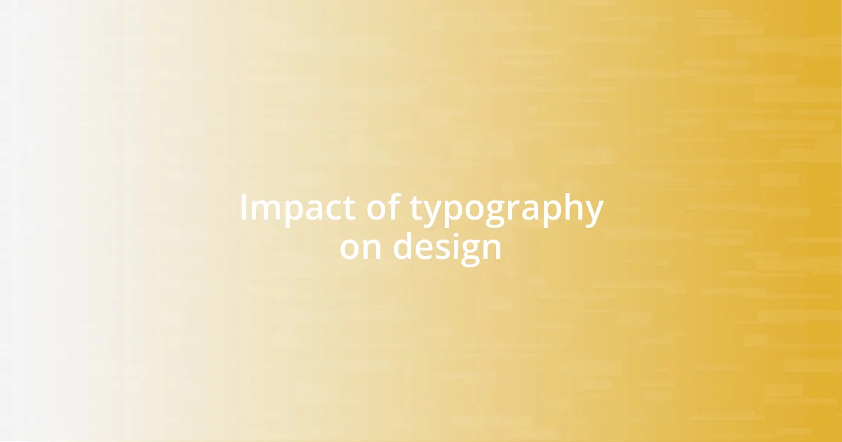 Impact of typography on design