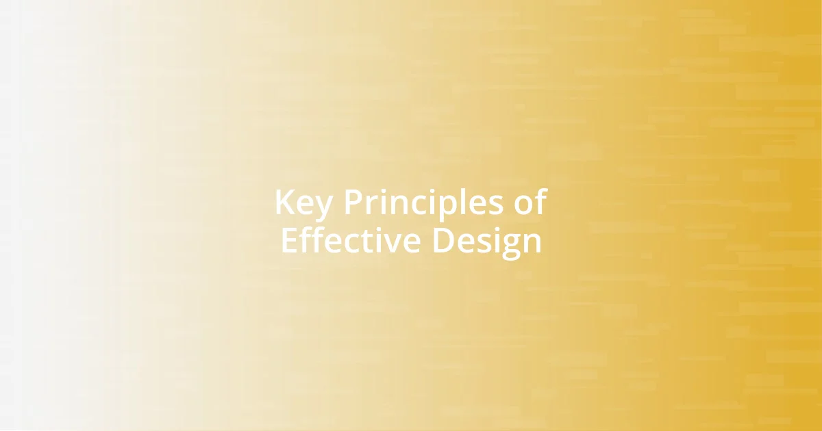 Key Principles of Effective Design