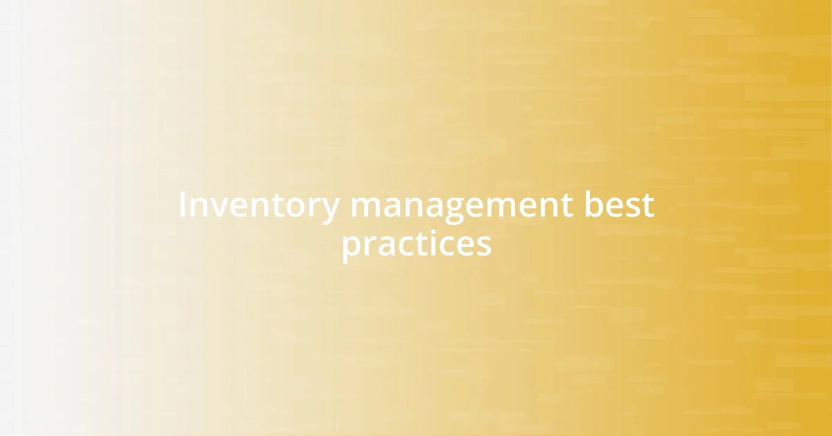 Inventory management best practices